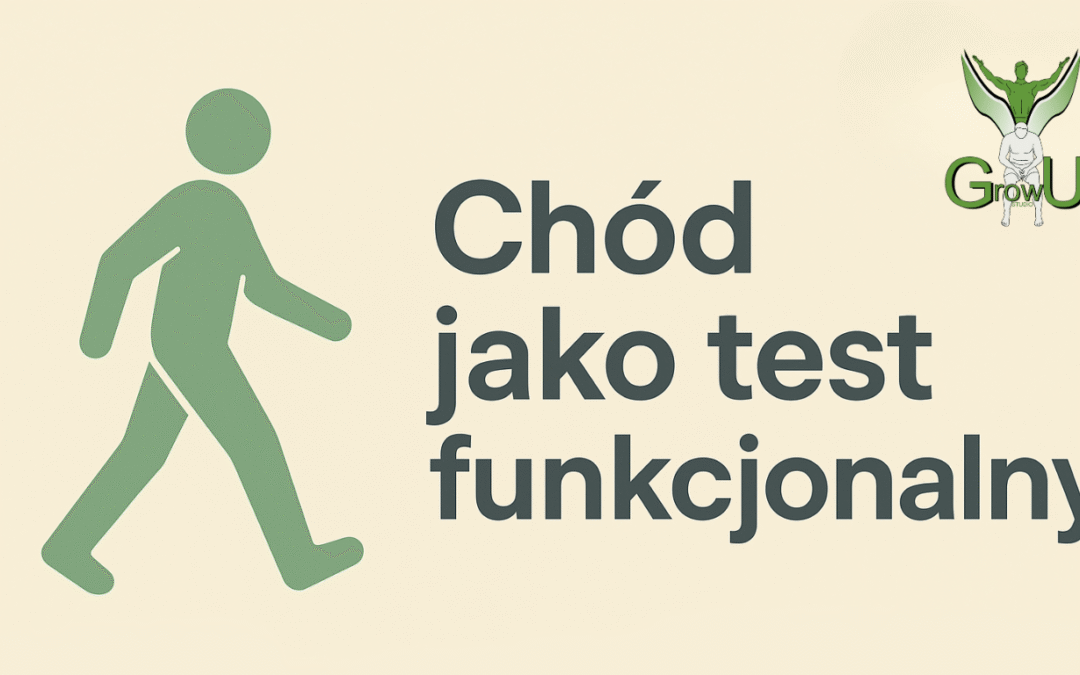 Chód jako test funkcjonalny – co mówi o Twoim ciele?