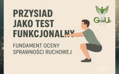 Przysiad jako test funkcjonalny – fundament oceny sprawności ruchowej