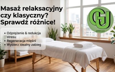 Masaż relaksacyjny czy klasyczny? Poznaj różnice | Grow Up Studio Gdańsk