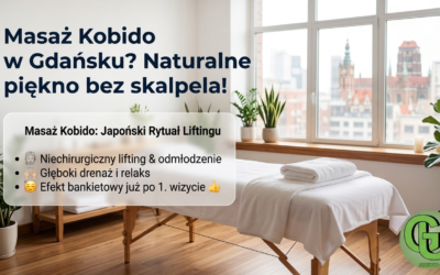 Masaż Kobido w Gdańsku – niechirurgiczny lifting twarzy krok po kroku